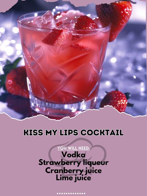 💋 Savor the sweet and flirty Kiss My Lips Cocktail! 🍓✨ #KissMyLips #FlirtyDrinks Kiss My Lips Cocktail Ingredients: Vodka (1 1/2 oz) Strawberry liqueur (1 oz) Cranberry juice (2 oz) Lime juice (1/2 oz) Ice cubes Strawberry (for garnish) Instructions: Fill a shaker with ice cubes. Add vodka, strawberry liqueur, cranberry juice, and lime juice. Shake well and strain into a glass. Garnish with a fresh strawberry. Enjoy the delicious and romantic flavors of this delightful cocktail! 💋✨ #Recip... Cocktails Strawberry, Cocktail Recipes For Men, Love Cocktail, Strawberry Liquor, Strawberry Liqueur Cocktails, Strawberry Cocktail, Strawberry Alcohol Drinks, Valentines Cocktails Drink Recipes, Strawberry Cocktail Recipe