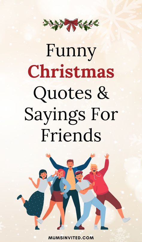 Add laughter to your Christmas 2024 with funny quotes for friends! These short & hilarious notes are perfect for bringing humor to your friends & group celebrations. From hilarious takes on family traditions to witty one-liners, these quotes are sure to create memories & keep the season joyful. A great way to marry joy with laughter & make your holiday messages unforgettable to your closest friends. Spread cheer the funny way with these sweet & amusing holiday sentiments your friends will enjoy Marry Christmas Quote, Funny Greetings Quotes, Christmas Card Funny Sayings, Holiday Friends Quotes, Christmas Funny Quotes Humor, Santa Quotes For Adults, Christmas Family Quotes Funny, Funny Christmas Quotes For Friends, Good Friends Quotes Funny