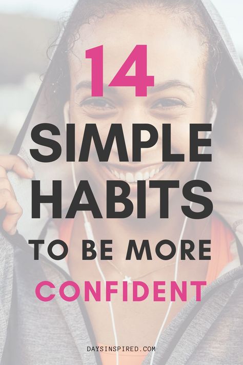 Confidence is like a muscle. If you practice it enough, eventually it becomes a part of who you are. But let's face it, building self esteem and finding ways to become more confident is not easy. If your looks for tips on how to become more confident in yourself at work, at school, and in every part of life, you're sure to find a confidence boost with these 14 simple habits! #confidence #confidentwoman #selfimprovement Confidence Building Exercises, Improve Body Image, It Building, Gen Z Fashion, How To Look Attractive, Low Self Confidence, When Youre Feeling Down, Be More Confident, Simple Habits