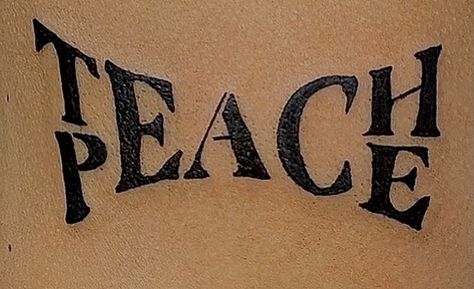 Teach Peace Tattoo, Peace Tattoo, Peace Tattoos, Teach Peace, Tattoo Themes, Cute Tats, Stick N Poke Tattoo, Give Peace A Chance, Dope Tattoos For Women