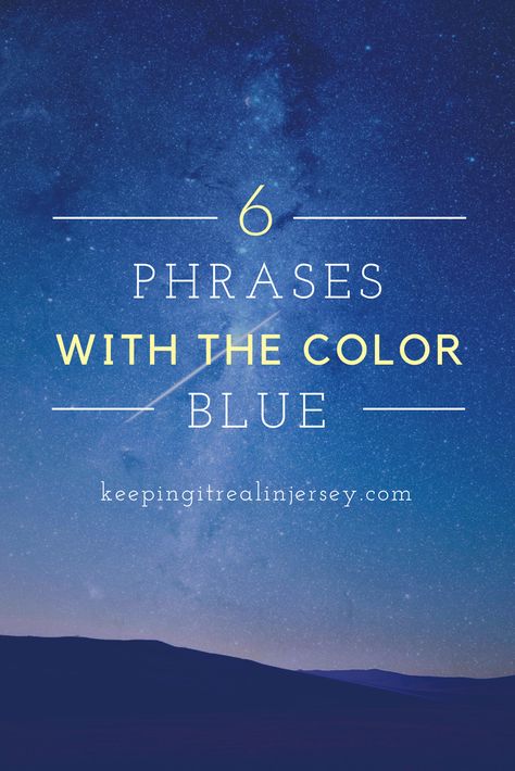 6 phrases using the color blue. Do you know what these phrases and sayings mean? #blue #colors #phrases Feeling Blue Quotes, Blue Color Quotes, Baby Blue Quotes, Two Word Quotes, Rhyming Quotes, Catchy Captions, Blue Quotes, Blue Drinks, Catchy Phrases