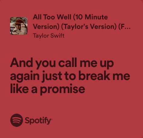 all too well - taylor swift All To Well Lyrics Taylor Swift, Taylor Swift Lyrics All Too Well, Taylor Swift All Too Well Lyrics, All Too Well Quotes, All To Well Taylor Swift, Red Lyrics, All Too Well Lyrics, All To Well, Lovely Lyrics