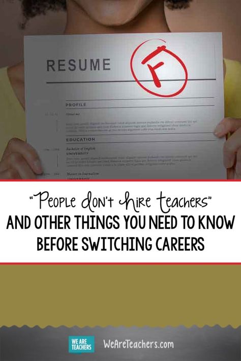 What Teachers Need to Know Before Switching Careers Basic Resume Examples, Switching Careers, Teacher Career, Resume Profile, Best Resume Format, Job Hunting Tips, Career Search, First Year Teaching, Job Info