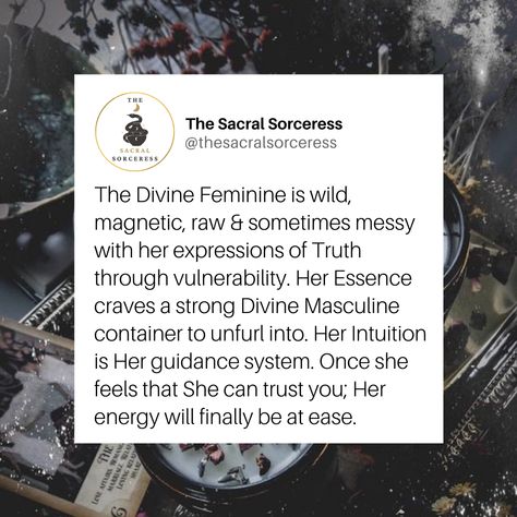 The Divine Feminine is wild, magnetic, raw & sometimes messy with her expressions of Truth through vulnerability. Her Essence craves a strong Divine Masculine container to unfurl into. Her Intuition is Her guidance system. Once she feels that She can trust you; Her energy will finally be at ease. | wild woman sisterhood | Powerful Inspirational Quotes for Women | Spiritual Quotes for Women | Goddess Quotes | Witch Quotes | Magical Quotes | Priestess Quotes | Queen Energy | Magnetic Energy | How To Be A Divine Feminine, Be The Magic Quotes, Wild Feminine Aesthetic, Spiritual Tattoos For Women Goddesses, Priestess Quotes, Goddess Quotes Woman, Devine Feminine Quotes, Wild Feminine Quotes, Spiritual Tattoos For Women Goddesses Divine Feminine Tattoo