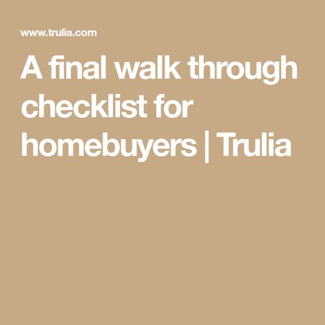 A final walk through checklist for homebuyers | Trulia Final Walk Through Checklist, Signs Of Termites, New Home Checklist, Moving Checklist, Home Staging Tips, Outlet Plates, Real Estate Quotes, Home Selling Tips, Open Window