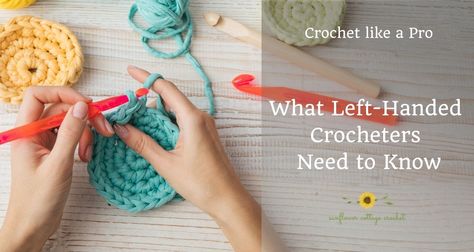 Crochet Like a Pro: What a Left-Handed Crocheter Needs to Know Crochet Left Handed, Learning To Crochet, Cottage Crochet, Sunflower Cottage, Left Handed Crochet, Left Handed People, Bathroom Gifts, Beginner Crochet Tutorial, Simple Gifts