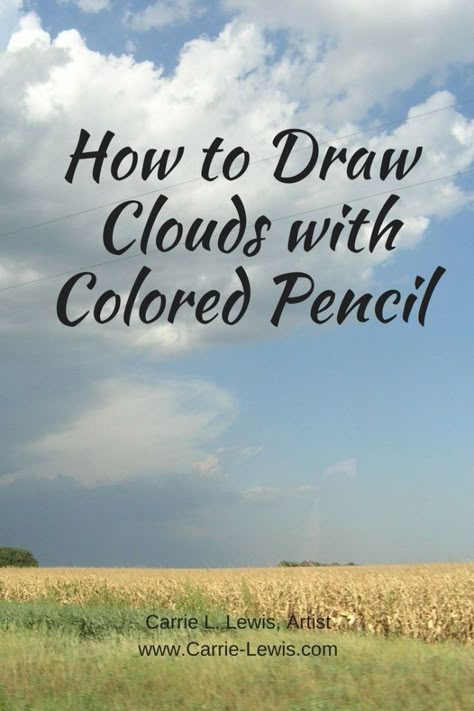 Step-by-step tutorial showing how to draw clouds in colored pencil. Tips on layering, developing values, solvent blending, and more. Full color illustrations. How To Draw Clouds, Draw Clouds, Colored Pencil Art Projects, Watercolor Pencil Art, Blending Colored Pencils, Colored Pencil Tutorial, Pencil Drawing Tutorials, Colored Pencil Artwork, Colored Pencil Techniques