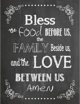 Familia Quotes, Dinner Prayer, Bless The Food Before Us, Chalkboard Printables, Bless The Food, Life Quotes Love, Chalkboard Sign, Food Quotes, Chalkboard Art