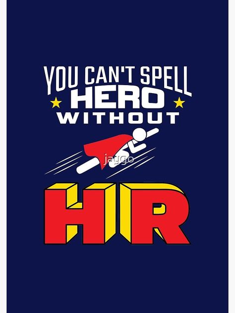 "You Can't Spell Hero Without HR" Spiral Notebook for Sale by jaygo | Redbubble Hr Department, Human Resources, A Journal, Spiral Notebook, Poster Art, Notebook, Human, Canning, For Sale