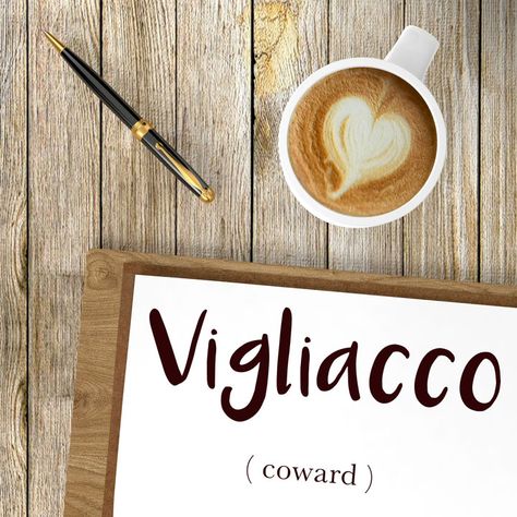 Italian Word of the Day: Vigliacco (coward) – Daily Italian Words Italian Expressions, Italian Word, Italian Lessons, The Verb, Language Works, Italian Words, How To Pronounce, Learning Italian, Italian Language