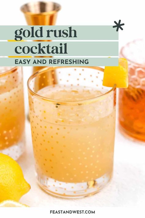 Make a Gold Rush cocktail with just 3 ingredients! This close relative of the whiskey sour is so tasty and easy to make. Gold Rush Cocktail, Golden Drink, Penicillin Cocktail, Frozen Drinks Alcohol, Whiskey Sour Recipe, Peach Whiskey, Honey Simple Syrup, California Gold Rush, Classic Cocktail Recipes