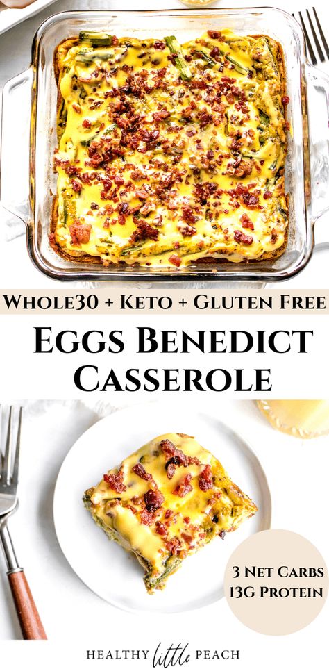 Breakfast and brunch just got a whole lot better with this Eggs Benedict Casserole. Creamy eggs with asparagus, onions, garlic and bacon, drenched in hollandaise sauce and garnished with crispy bacon. Whole30, Keto and Paleo compliant. Whole 30 Keto, Healthy Little Peach, Benedict Casserole, Eggs Benedict Casserole, Egg Benedict, Whole30 Keto, Breakfast Low Carb, Creamy Eggs, Whole 30 Breakfast