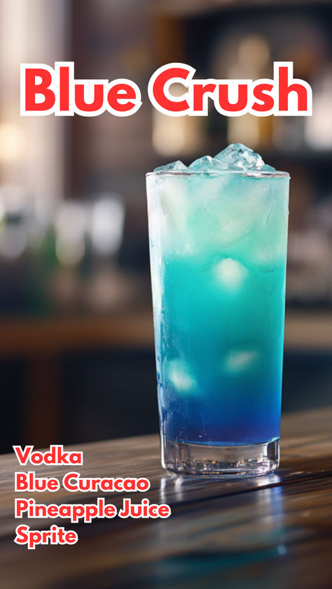 Blue Crush Cocktail Drinks To Make With Blue Curacao, Blue Sourpuss Drinks, Blue Curacao Drinks Easy, Vodka And Blue Curacao Drinks, Blue Curacao Cocktails, Drinks With Blue Curacao, Sprite Cocktails, Cocktails With Blue Curacao, Curacao Drink