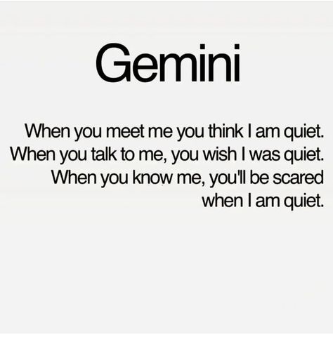 When A Gemini Is Quiet, Gemini Aesthetic Quotes, Gemini Quotes Women, Gemini Funny Quotes, Gemini Things, About Gemini, Gemini Women, Gemini Zodiac Quotes, Gemini Personality