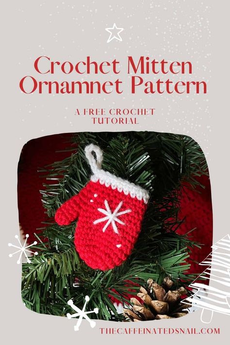 The holiday season is almost here, and what better way to spread some festive cheer than with this super cute and fast crochet mitten ornament pattern! Crochet Mitten Ornament, Crochet Mitten Ornament Pattern Free, Mitten Ornament Pattern, Fast Crochet, Christmas Crochet Patterns Free, Mitten Ornaments, Cozy Crochet Patterns, Knit Christmas, Crochet Xmas