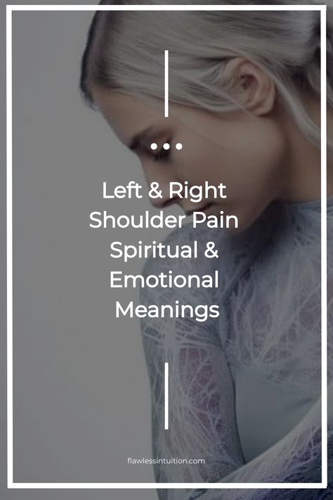 Woman with her back turned, showcasing left and right shoulders with overlaid text about shoulder pain and emotional meanings. Spiral Meaning, Body Chart, Emotional Baggage, Neck And Shoulder Pain, Muscle Strain, Medical Help, Spiritual Meaning, Shoulder Pain, Body And Soul