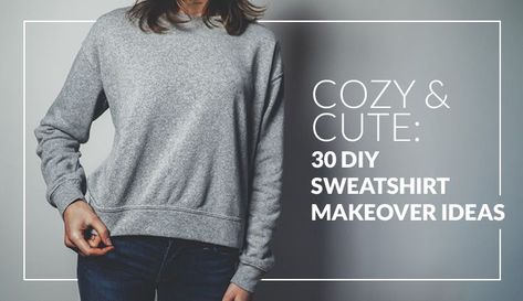 Cozy & Cute 30 DIY Sweatshirt Makeover Ideas Cut Sweatshirt Diy, Wardrobe Upcycle, Sweatshirt Dress Diy, Shirt Upcycle Diy, Sweatshirt Refashion Remake, Diy Sweatshirt Refashion, Diy Clothes Tops, Crop Sweaters, Sweatshirt Diy