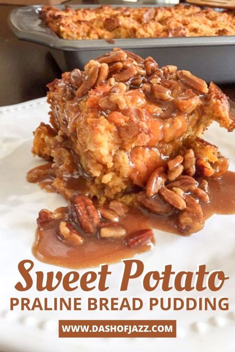 Sweet Potato Praline Bread Pudding is the most delicious and decadent Southern dessert that is perfect for Thanksgiving dinner or any old occasion. Get this easy bread pudding recipe for holiday dessert and learn how to make praline sauce for bread pudding from Dash of Jazz #dashofjazzblog #pralinesauceforbreadpudding #pralinebreadpuddingrecipe #breadpuddingrecipeeasy #sweetpotatobreadpuddingholidays #howtomakepralinesauce Blender Bread Pudding, Sweet Potato Bread Pudding Recipe, Praline Bread Pudding, Sweet Potato Bread Pudding, Bread Pudding Recipe Easy, Bread Pudding Sauce, Classic Bread Pudding, Pumpkin Praline, Best Bread Pudding Recipe