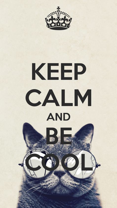 KEEP CALM AND BE COOL Keep Calm Wallpaper, Keep Calm Pictures, Funny Quotes Wallpaper, Keep Calm Signs, Art Quotes Funny, Keep Calm Posters, Etiquette Vintage, Image Swag, Keep Calm Quotes