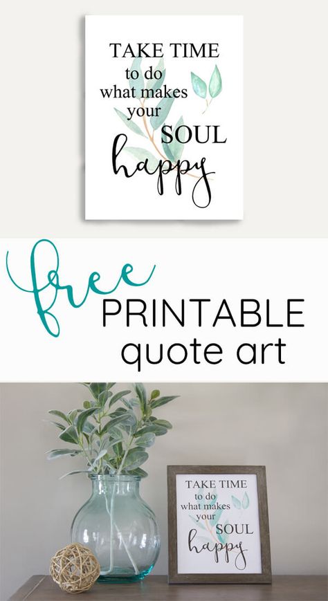 Cute farmhouse style watercolor print! Download free printable eucalyptus wall art! Quote- Take time to do what makes your soul happy. Free Printable Quotes For Home, Farmhouse Quotes, Free Printable Quotes, Home Quotes, House Quotes, Quotes Home, Inspirational Printables, Free Printable Wall Art, Free Printable Art