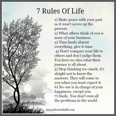 Rules Of Life, 7 Rules Of Life, Lessons Learned In Life, E Card, Quotes About Strength, Lessons Learned, Good Advice, Beautiful Quotes, The Words