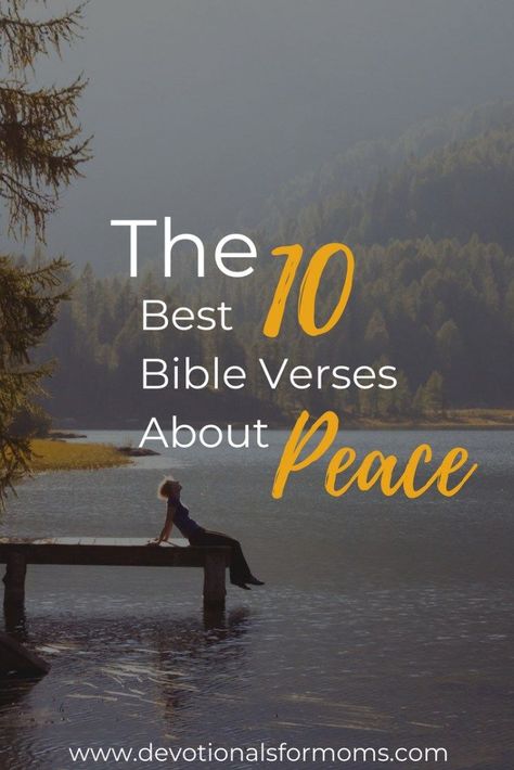 Bible Verses About Peace  Would you like more peace? Check out this quick devotional that is all about how you can nurture peace in your life.  #devotionalsformoms, #devotionalsforwomen, #christianmom, #christianwoman, #bibleverses, #biblestudy, #quickdevotionals Bible Quotes About Peace, Peace Quotes Bible, Bible Verses About Peace, Bible Verses About Fear, Easy Bible Study, Verses About Peace, Peace Bible Verse, Peace Scripture, Seek Peace