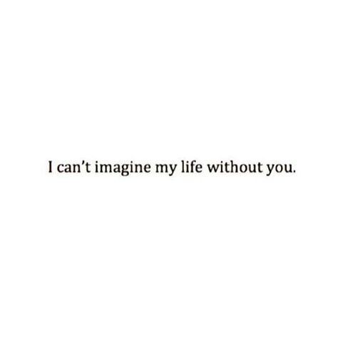 I am nothing without you, i love you always and forever I Don't Want Live Without You, Can’t Live Without You, Without You I Am Nothing, I Am Nothing Without You Quote, I Cannot Live Without You Quotes, I Can’t Live Without You Quotes, I Want All Of You Forever Notebook, Without You Quotes, Non Romantic