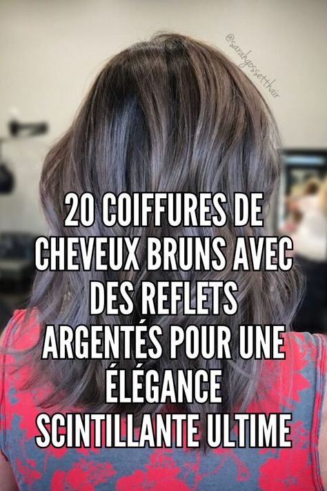 Si vous préférez les tons argentés métalliques aux tons classiques, vous adorerez cette longue coiffure brune. Sophistiquée niveau pro ! // Crédit photo : Instagram @sarahgossetthair Babylights Brunette, Photo Instagram, Balayage, Instagram