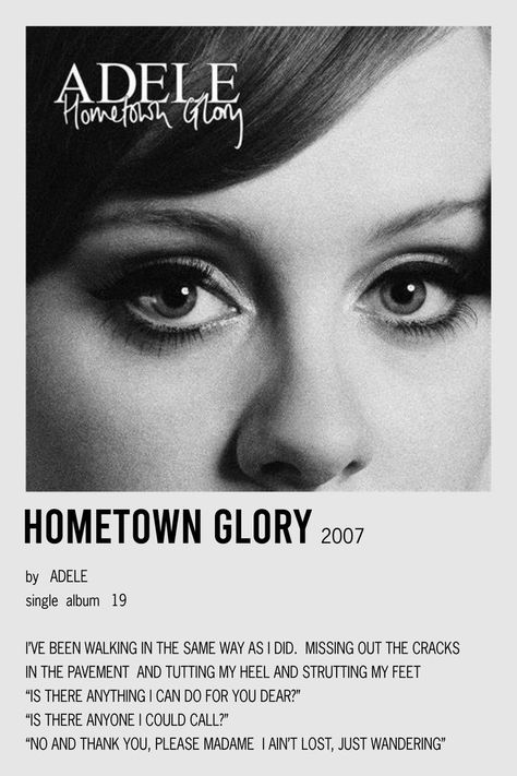 minimalistic polaroid song poster for music for hometown glory by adele Adele Hometown Glory, Adele Songs Lyrics, Adele Lyrics, Adele Music, Adele Photos, Adele Songs, Music Poster Design, Minimalist Poster, Music Poster