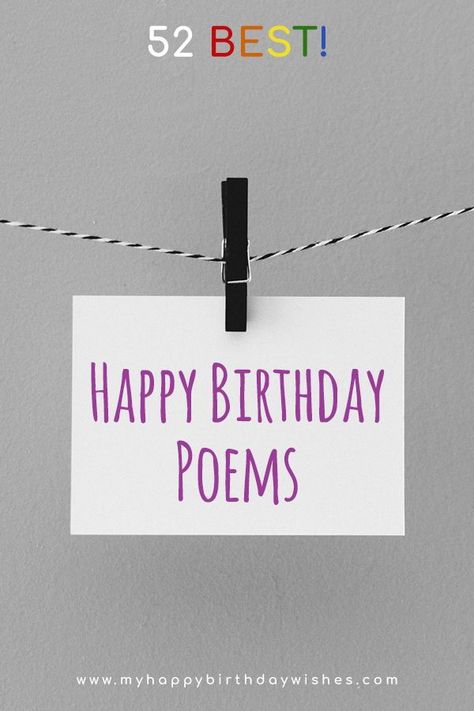 Roses are red, violets are blue, have we got some happy birthday poems for you! Do you need happy birthday poems for your son? Try our list of funny happy birthday poems. Do you have a sentimental daughter? We know all about sentimental happy birthday poems. Get over to My Happy Birthday Wishes and read our 52 Best Happy Birthday Poems for ideas and inspiration. #happybirthdaypoems #52BestHappyBirthdayPoems Short Birthday Poems, Birthday Poems For Him, Birthday Poem For Friend, Happy Birthday Poems, Birthday Rhymes, Romantic Poems For Him, Funny Birthday Poems, Roses Are Red Poems, My Happy Birthday