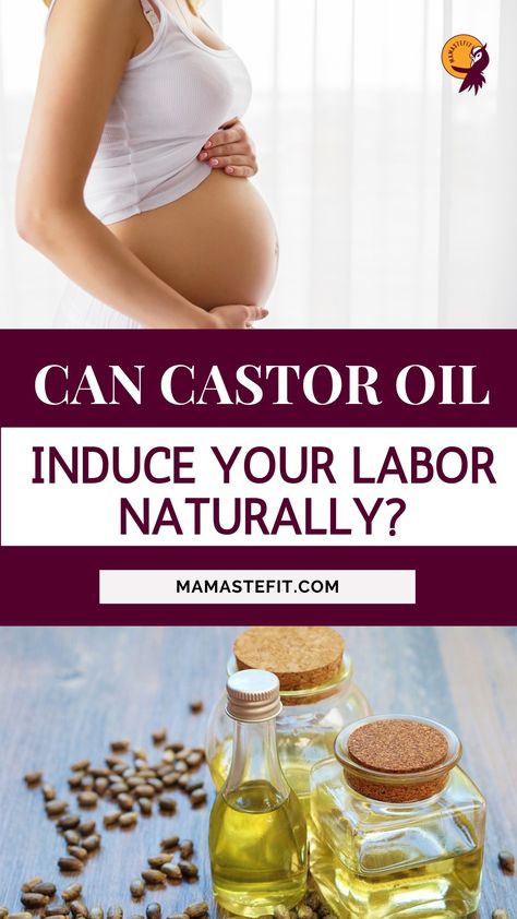 Can Castor Oil Induce your Labor Naturally? What does the research show, and what did our Mamastefit community think? Castor Oil For Labor Induction, Natural Induction Methods, Midwives Brew, Natural Induction, Induction Labor, Contractions Labor, How To Relax Yourself, Castor Oil Benefits, Gestational Age