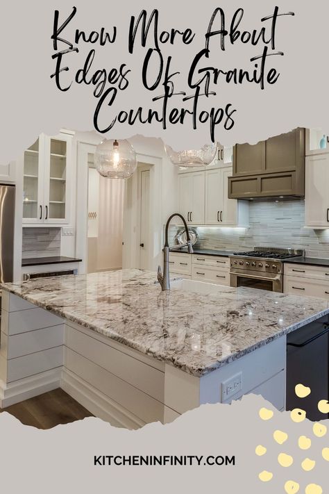 The edge of your kitchen countertops can have a large impact on the aesthetic and how easy to clean your kitchen is. It's also important to consider if you've got children that could hurt themselves on sharp countertop edges. So, which granite countertop edge profile is best?Here we look at the 8 most common types of granite countertop edges and answer your FAQs. Let's get to it! Granite Edges Options, Busy Granite Countertops, Kitchen Design Granite Countertops, Granite Countertop Edges, Kitchen Countertop Edges, Countertop Edges, Granite Edges, Granite Kitchen Countertops, Countertop Inspiration