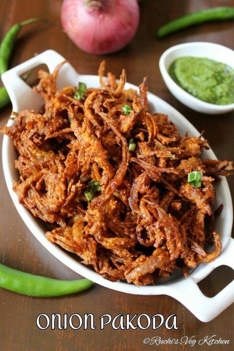 ONION PAKODA – Ruchi's Veg Kitchen Onion Pakoda Recipe, Onion Pakora, Onion Pakoda, Pakoda Recipe, Vegetarian Platter, Ramadan Food, Food Factory, Pakora Recipes, Naan Recipe