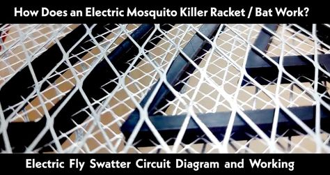 Circuit Diagram and Working of Mosquito Killer Racket, Fly Swatter Bat, Bug Zapper etc Electrical Wiring Colours, Fly Zapper, Electric Mosquito Killer, Basic Electrical Wiring, Home Electrical Wiring, Simple Circuit, Electrical Code, Wire Installation, Power Supply Circuit