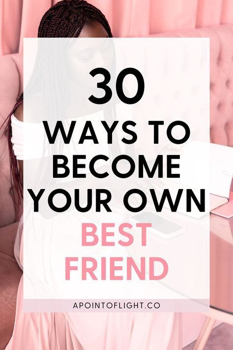 30 ways to become your own best friend Being Your Own Best Friend, Ted Talks For Kids, Self Kindness, Be Your Own Best Friend, Your Own Best Friend, Own Best Friend, Cultivate Kindness, Relationship With Yourself, Mindful Moments