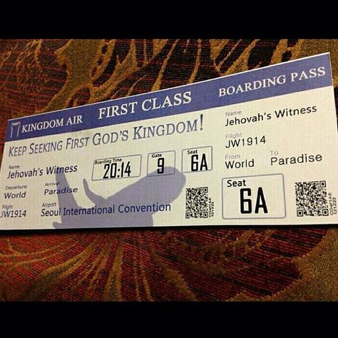 boarding pass to the kingdom First Class Ticket, Jehovah Names, Jw Convention, First Class Tickets, Kingdom Hall, Jw Family, Air One, Family Worship, I John