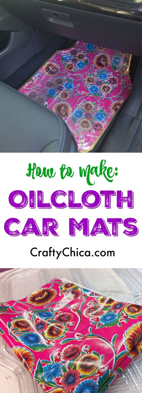 Make oilcloth car mats by Crafty Chica Carson Daly, Hippie Car, Car Accessories Diy, First Cars, Car Buying Tips, Girly Car, Cars 3, Cute Car Accessories, Car Hacks