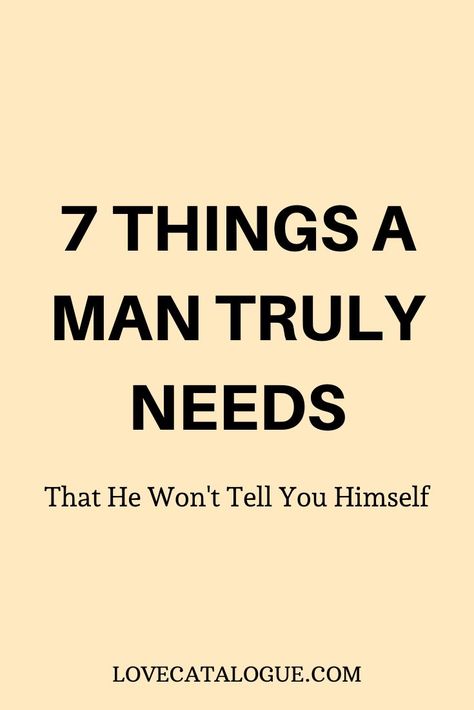 What Men Want in a Relationship, 7 Most Important Things Men Need in a Woman, relationship advice, and tips that will spice up your relationship and keep your heart secured #relationshiptips #relationshipadvice #relationshipideas #relationshipguide What A Women Needs From A Man Quotes Relationships, What Man Wants, How To Love A Man Tips, How To Speak Life Into Your Man, What Men Need From Women, What Do Women Want In A Man, Make Your Man Feel Wanted, What Man Wants In A Woman, What Qualities To Look For In A Man