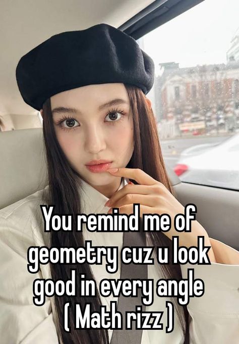 #whisper#rizz#math#slay#rizzler#greatrizz Maths Pickup Lines, Math Rizz Pick Up Lines, Riz Lines, Math Rizz, Rizz Pick-up Line, Rizz Lines Tiktok, Kpop Rizz, Best Flirting Lines, Clever Pick Up Lines