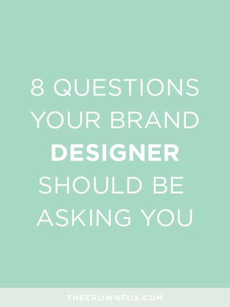 There are countless blog posts that detail what you, as a client, should ask your brand designer (or potential designer). That is the post I sat down to write, actually. Then I realized: Don’t you, client, want a designer that knows enough about what they are doing, that they lead the conversation and ask you the important questions? I certainly think so. See, the thing is, I realized I can’t expect a client to know about branding, design, strategy, or any of that. I expect them to know abo... Design Assistant, Logo And Identity, Branding Your Business, Crown Design, Blog Branding, Brand Board, Brand Development, Design Strategy, Corporate Design