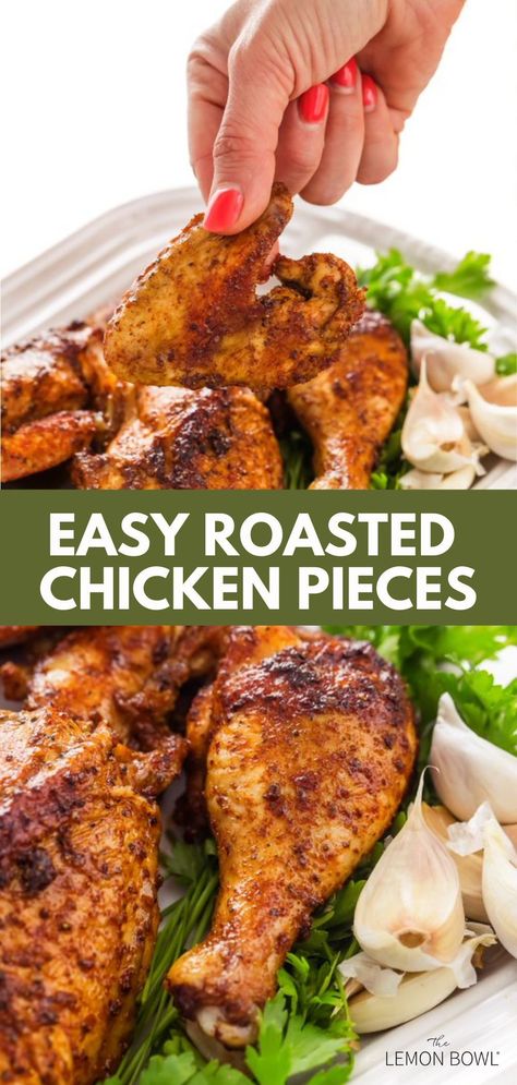 There is no easier or more delicious dinner than roasted chicken. Made with simple pantry spices you already have on hand, you will want to make this easy chicken dinner recipe again and again. Roast Chicken Pieces, Roasted Chicken Pieces, Chicken Pieces Recipes, Baked Chicken Pieces, Easy Roasted Chicken, Best Roasted Chicken, Easy Chicken Dinner, Chicken Dinner Recipe, Lemon Bowl