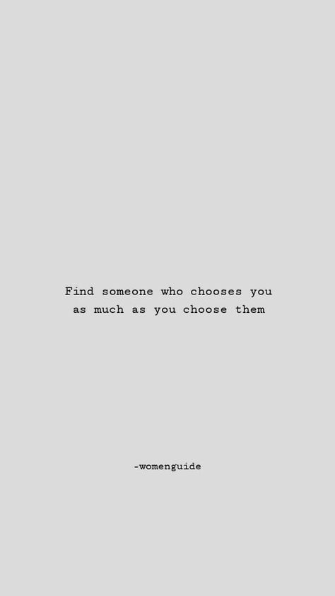 Find someone who chooses you as much as you choose then. Find Someone Who Looks At You Like, Choose The One Who Chooses You Quotes, Last Choice Quotes Relationships, We All Want Someone Who Chooses Us, Find Someone Who Values You, Find Someone Who Chooses You, Someone Who Chooses You Quotes, Choose Someone Who Chooses You Quotes, I Want Someone Who Chooses Me