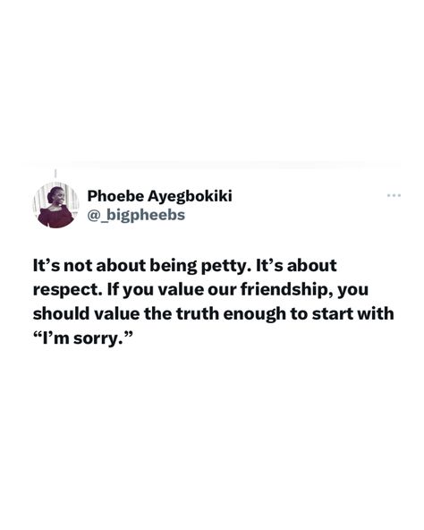 Don’t mask your mistakes with small talk. If you truly care, start with an apology. Respect is acknowledging when you’re wrong, not pretending nothing happened. #phoebeayegbokiki Nothing Happened, Deep Talks, An Apology, Time Passing, Small Talk, Our Friendship, Yours Truly, Mask, Quotes