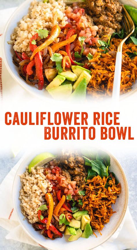 This low carb burrito bowl with cauliflower rice is a delicious way to eat more vegetables! It's Whole 30 vegetarian and customizable for all diets. #healthy #mealprep #recipe #whole30 #vegetarian #lowcarb #dinner #burritobowl #cauliflowerrice Low Cal Burrito Bowl, Low Carb Burrito Bowl, Low Carb Burrito, Whole 30 Vegetarian, Chorizo Eggs, Mealprep Recipe, Whole30 Vegetarian, Rice Burrito, Healthy Burrito Bowl