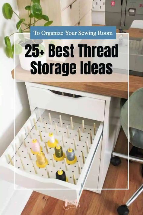 Are your thread spools tangled and just left about? Continue reading for 25+ best thread storage ideas to get you organized this spring. Organize Thread Spools, Sewing Thread Organization, Sewing Thread Storage Ideas, Thread Organization Ideas, Thread Storage Ideas, Sewing Thread Storage, Quilting Organization, Thread Rack, Bobbin Storage