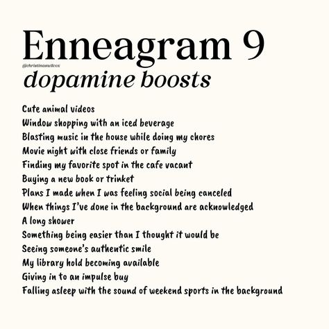 I asked y’all on my stories what your enneagram type was and what gave you a dopamine boost, and I wanted to compile and share the answers 🥰 What’s your type & your dopamine boost?! Also, if u want to join my virtual enneagram webinar & book club this month, u can get tix at the link in my bio/story highlights! 🪄 Enneagram Type 3 W 4, Enneagram 9 Relationships, Enneagram Type 9 Aesthetic, Enneagram 9w1, Dopamine Boost, Enneagram Type 8, Enneagram Type 9, Enneagram Type One, Enneagram 6