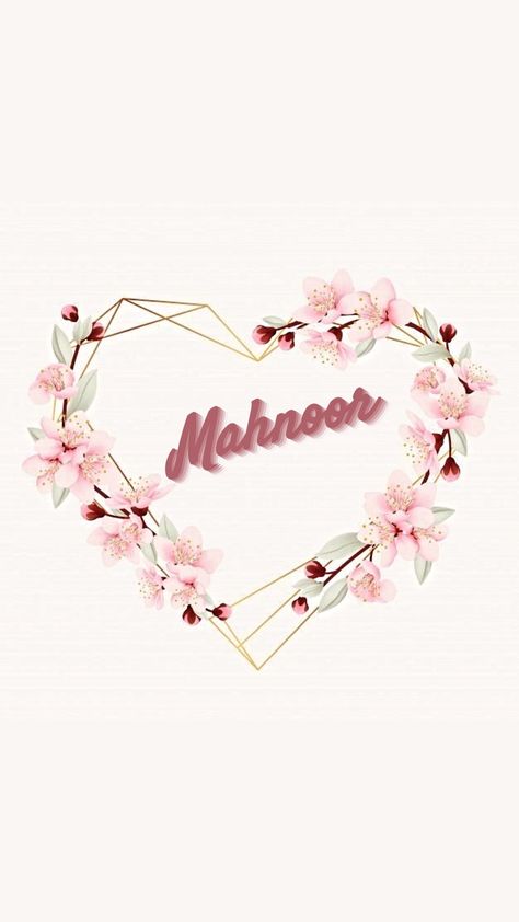 Mahnoor Name Wallpaper Mahnoor Name Dpz, Mahnoor Name Dp, Eid Mubarek, Name Dp, Cute Images For Dp, Model Looks, Fancy Fonts, Name Wallpaper, Heart Logo