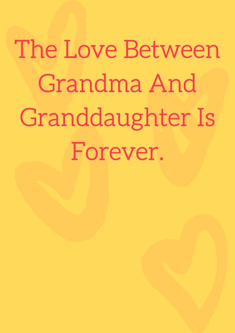 We Love You Grandma, Grandma Sayings From Grandkids, Nana Quotes From Granddaughter, Grandaughter Quotes Love Heart, Grandma Quotes From Granddaughter, Cute Grandma Quotes, Granny Quotes, Grandma And Granddaughter, Grandma Granddaughter