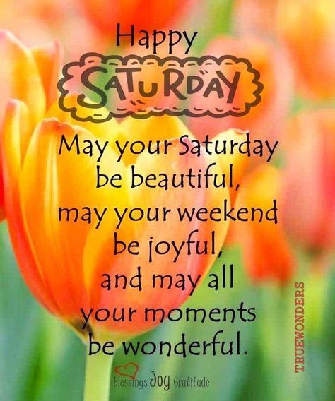 Saterdag Wense, Saturday Prayers, Happy Morning Images, Birthday Msgs, Happy Saturday Quotes, Saturday Morning Quotes, Week Blessings, Happy Saturday Morning, Saturday Greetings