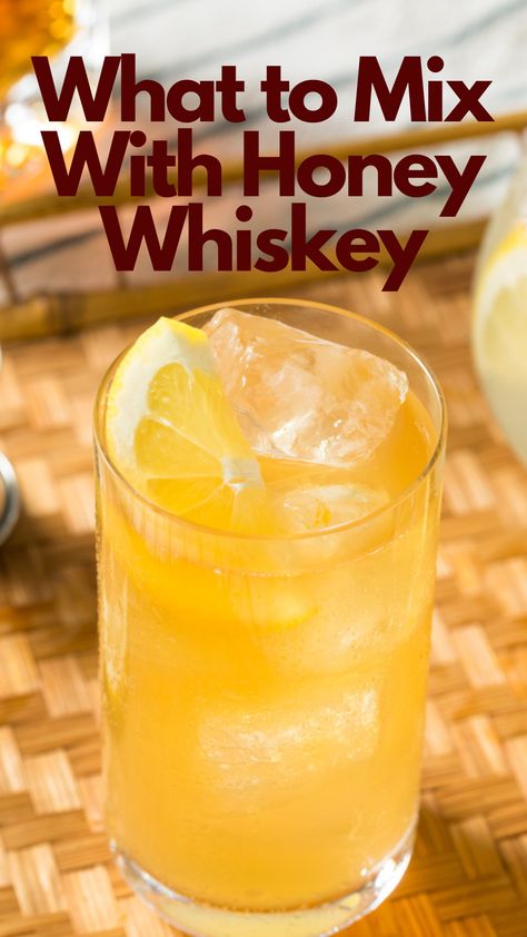 What To Mix With Honey Whiskey Honey Bourbon Drinks, Jack Daniels Honey Drinks, Honey Liquor, Jack Daniels Honey Whiskey, Whisky Honey, Tennessee Honey Whiskey, Whiskey Drinks Recipes, Recipe Using Honey, Honey Cocktail